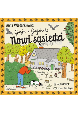 Nowi sąsiedzi. Gaja z...