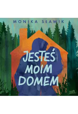 Jesteś moim domem