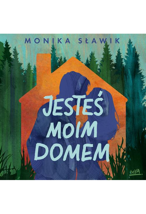Jesteś moim domem