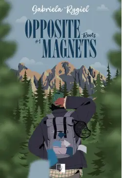 Opposite Magnets Tom 1 Roots
