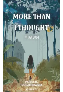 More than i thought Dawn