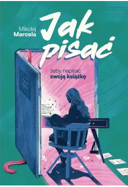 Jak pisać, żeby napisać...