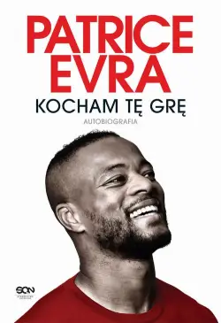 Patrice Evra. Kocham tę...