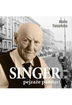 Singer. Pejzaże pamięci