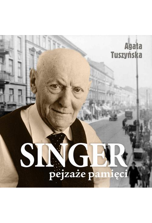 Singer. Pejzaże pamięci