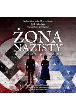 Żona nazisty. Jak pewna...