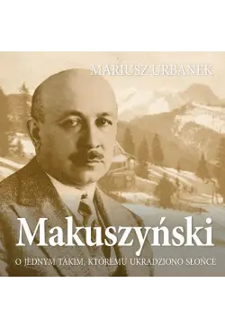Makuszyński. O jednym...