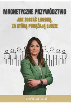 Magnetyczne przywództwo