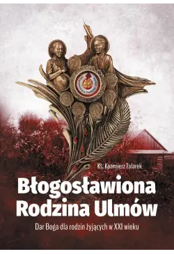 Błogosławiona Rodzina Ulmów