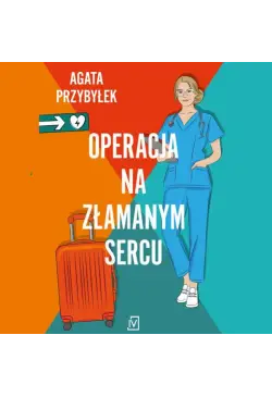 Operacja na złamanym sercu