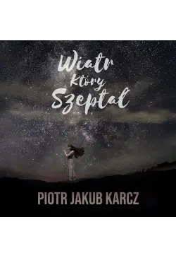 Wiatr, który szeptał