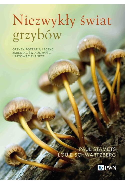 Niezwykły świat grzybów