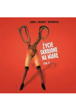 Życie skrojone na miarę. Tom 2