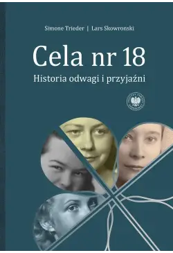 Cela nr 18. Historia odwagi...