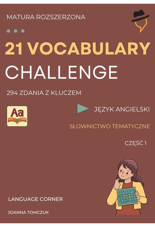 21 VOCABULARY CHALLENGE: Matura rozszerzona