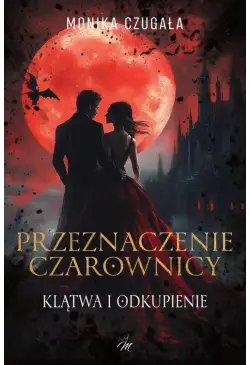 Przeznaczenie czarownicy....