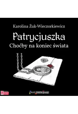 Patrycjuszka. Choćby na...