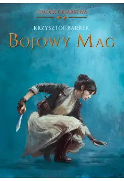Bojowy mag. Upadek Cesarstwa