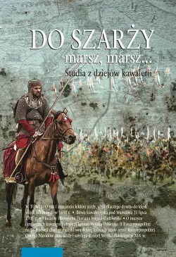 Do szarży marsz, marsz......