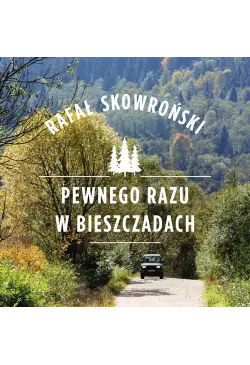 Pewnego razu w Bieszczadach