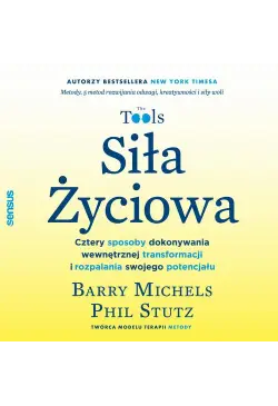 Siła Życiowa. Cztery...