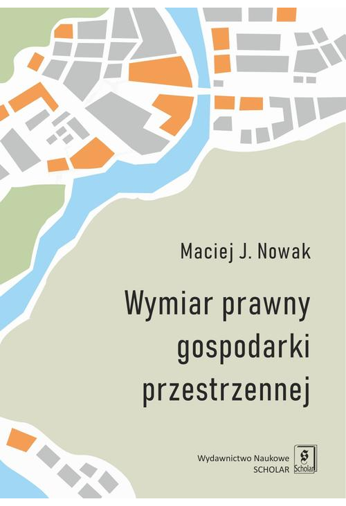 Wymiar prawny gospodarki przestrzennej