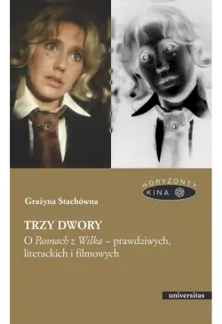 Trzy dwory. O Pannach z...
