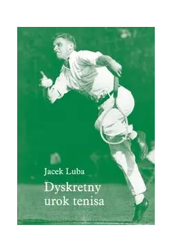 Dyskretny urok tenisa