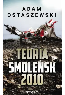 Teoria. Smoleńsk 2010
