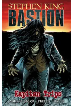 Kapitan Trips. Bastion. Tom 1