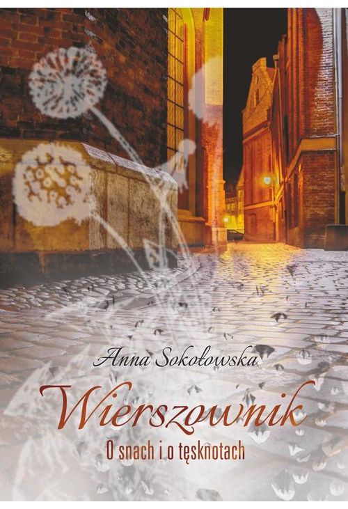 Wierszownik. O snach i o tęsknotach