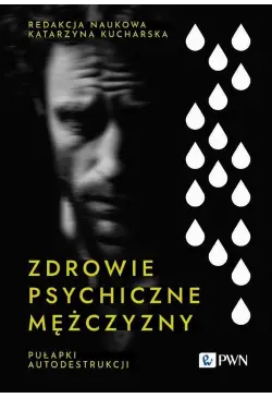 Zdrowie psychiczne mężczyzny