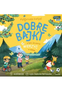 Dobre bajki o tym, że warto...