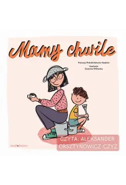 Mamy chwile