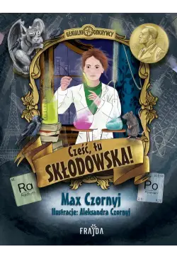 Cześć, tu Skłodowska!