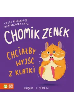 Chomik Zenek chciałby wyjść...