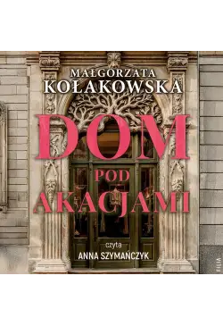 Dom Pod Akacjami