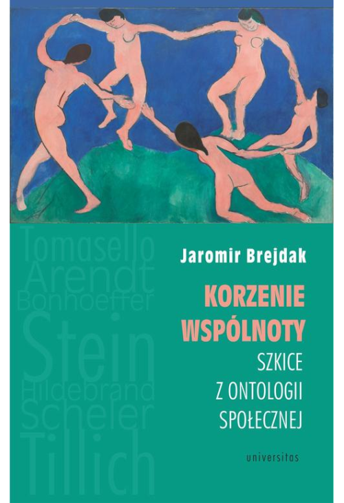 Korzenie wspólnoty Szkice z ontologii społecznej