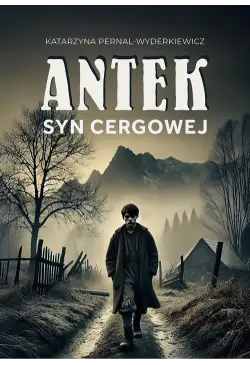 Antek. Syn Cergowej