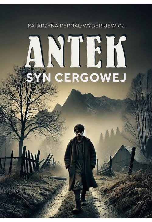 Antek. Syn Cergowej