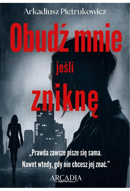 Obudź mnie jeśli zniknę