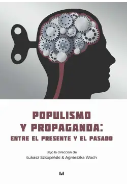 Populismo y propaganda:...