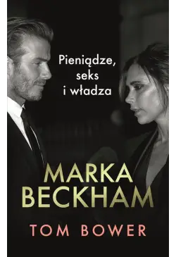 Marka Beckham. Pieniądze,...