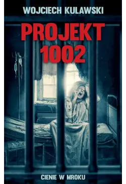 Projekt 1002.Cienie w mroku
