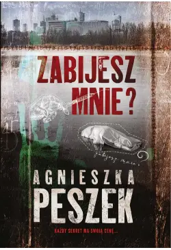 Zabijesz mnie?