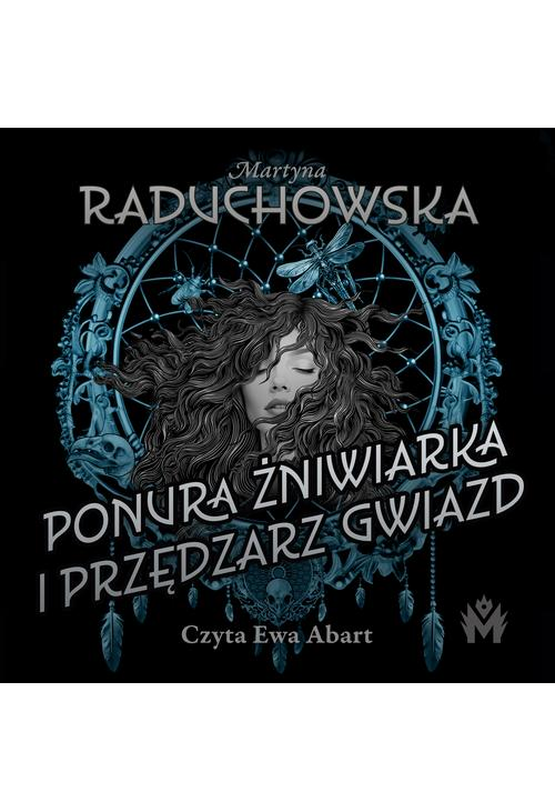 Ponura żniwiarka i przędzarz gwiazd