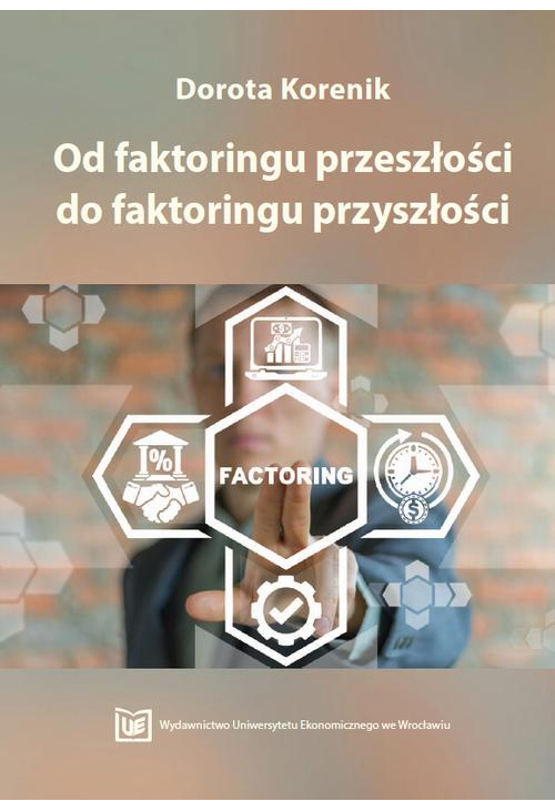 Od faktoringu przeszłości do faktoringu przyszłości