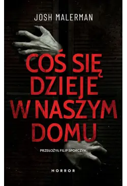 Coś się dzieje w naszym domu