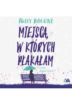 Miejsca, w których płakałam
