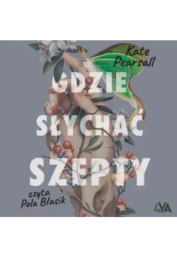 Gdzie słychać szepty